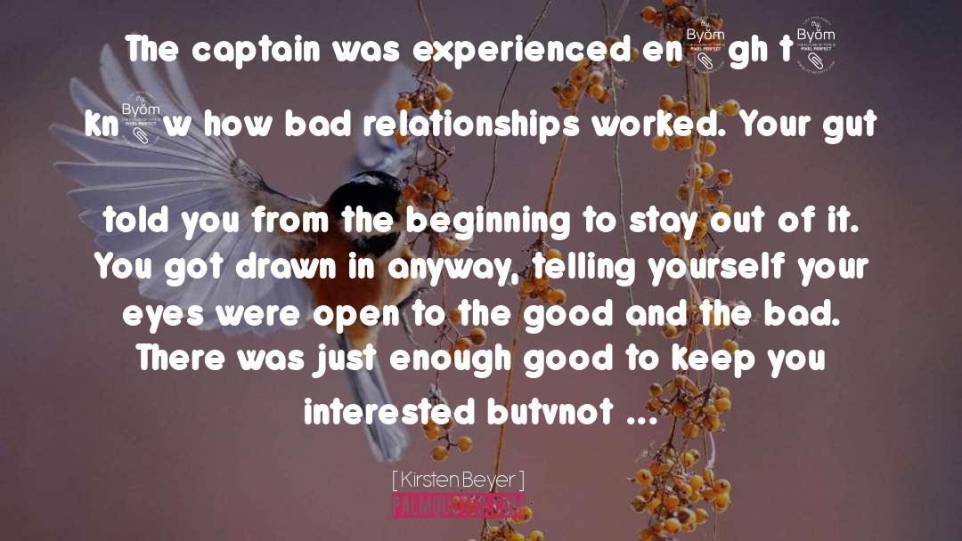 Ending Bad Relationships quotes by Kirsten Beyer