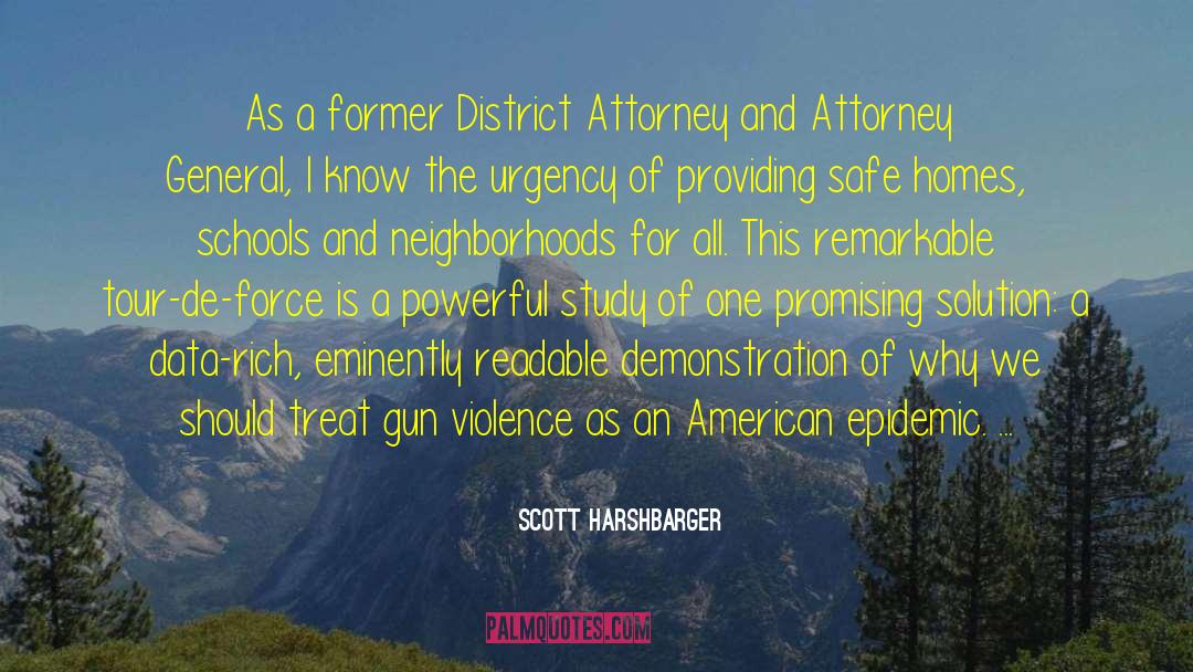 Ending Gun Violence quotes by Scott Harshbarger