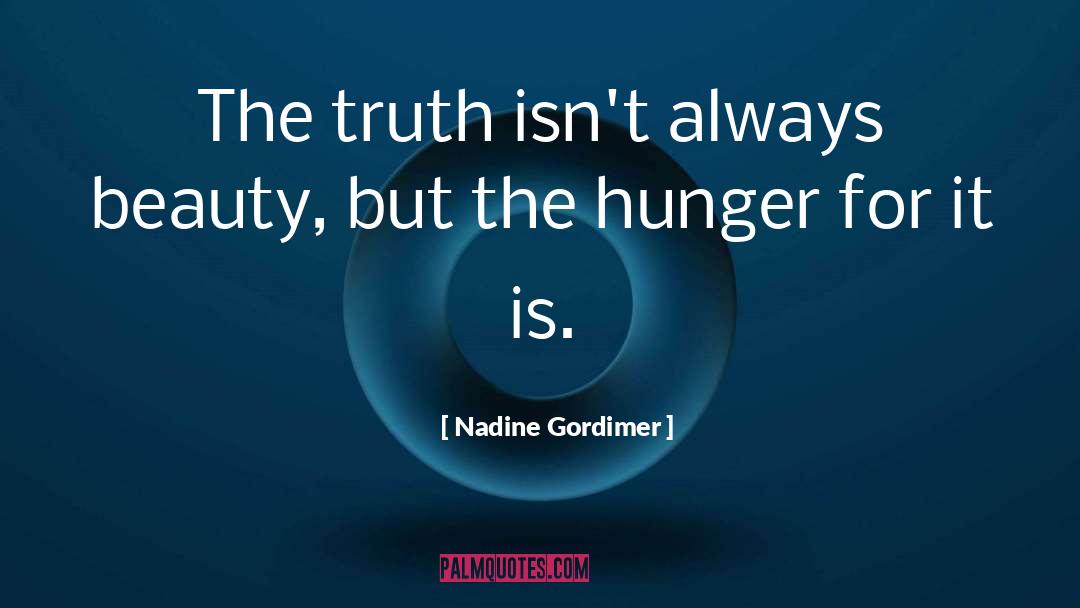 Ending Hunger quotes by Nadine Gordimer