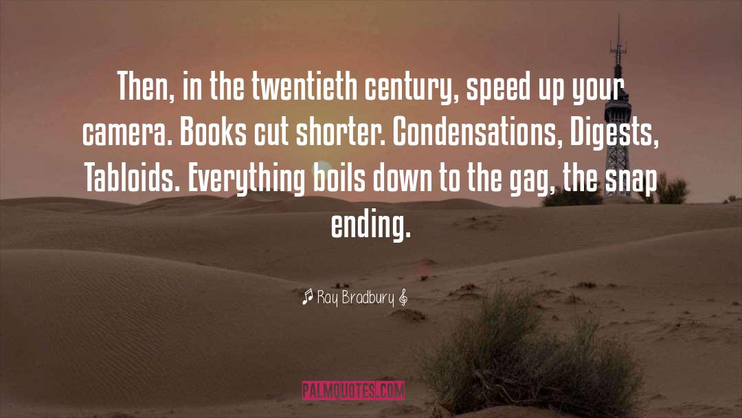 Ending It quotes by Ray Bradbury