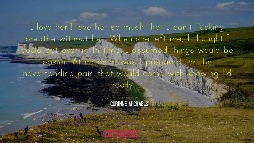 Ending Pain quotes by Corinne Michaels