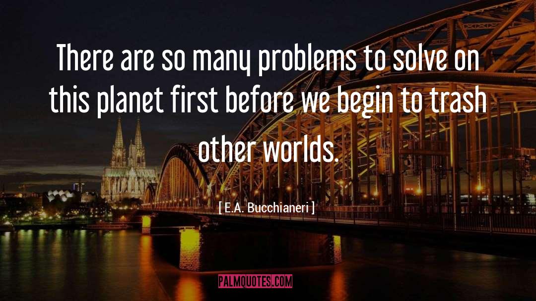 Ending Poverty quotes by E.A. Bucchianeri