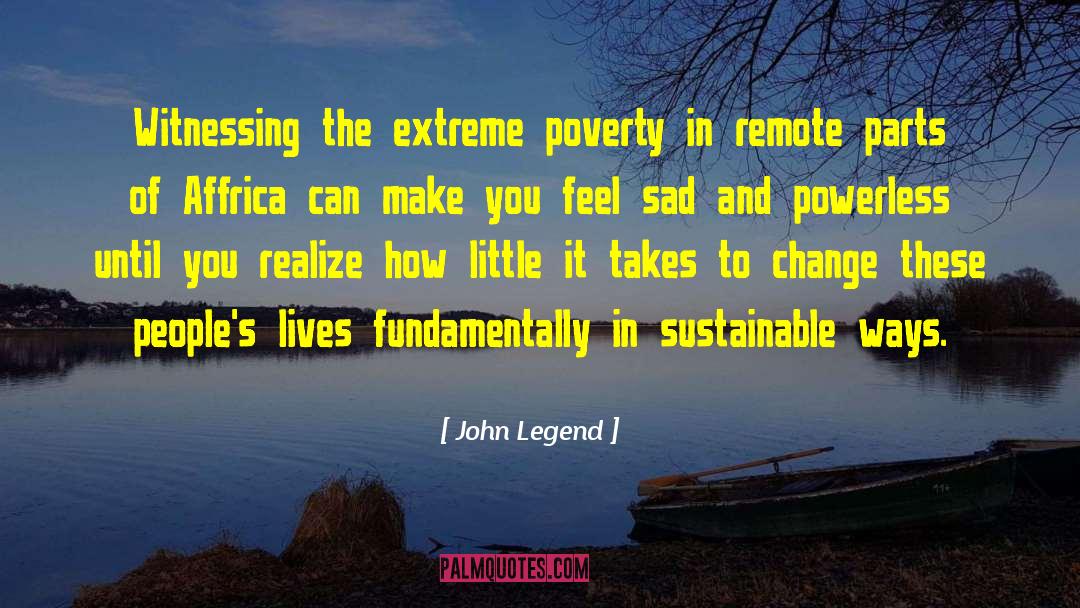 Ending Poverty quotes by John Legend