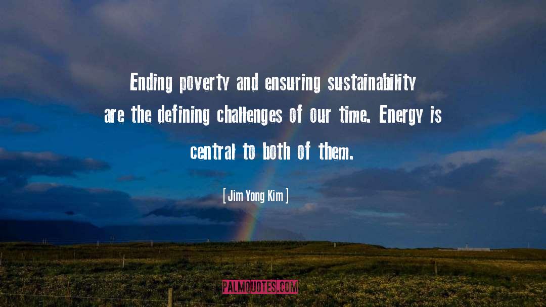 Ending Poverty quotes by Jim Yong Kim