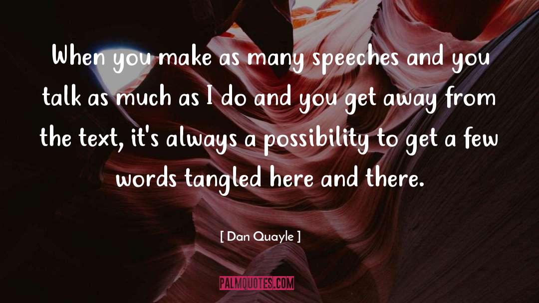 Ending Speeches quotes by Dan Quayle