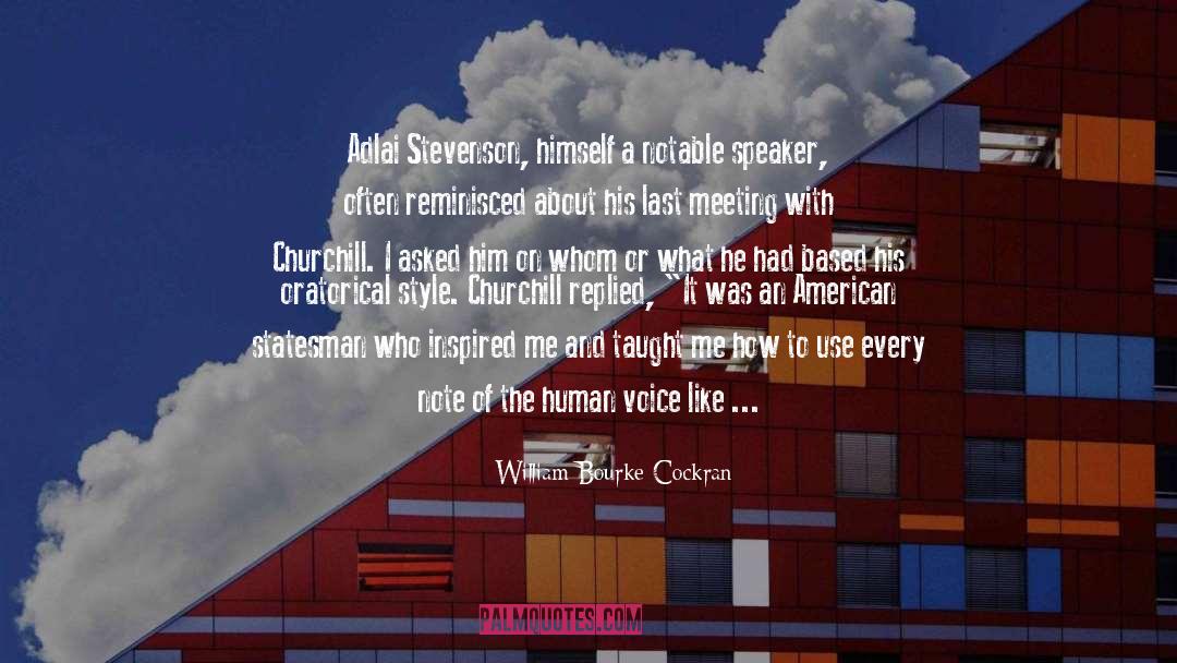 Ending Speeches quotes by William Bourke Cockran