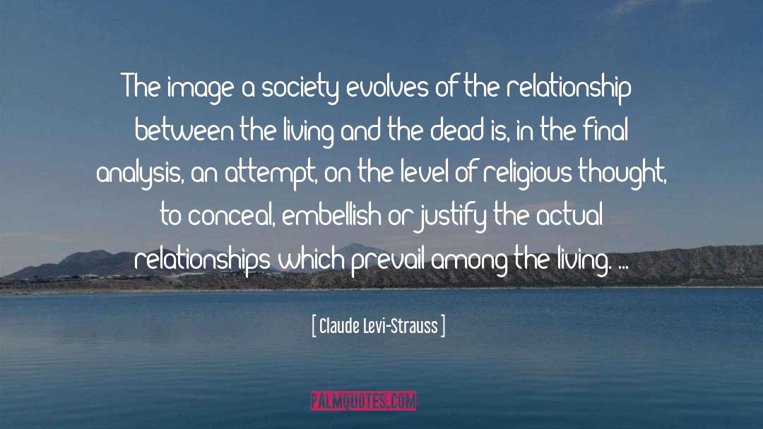 Ending Unhealthy Relationships quotes by Claude Levi-Strauss