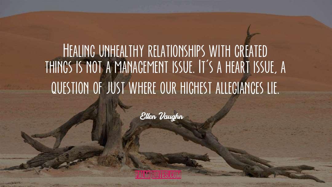 Ending Unhealthy Relationships quotes by Ellen Vaughn