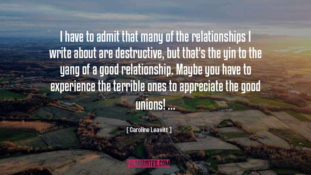 Ending Unhealthy Relationships quotes by Caroline Leavitt