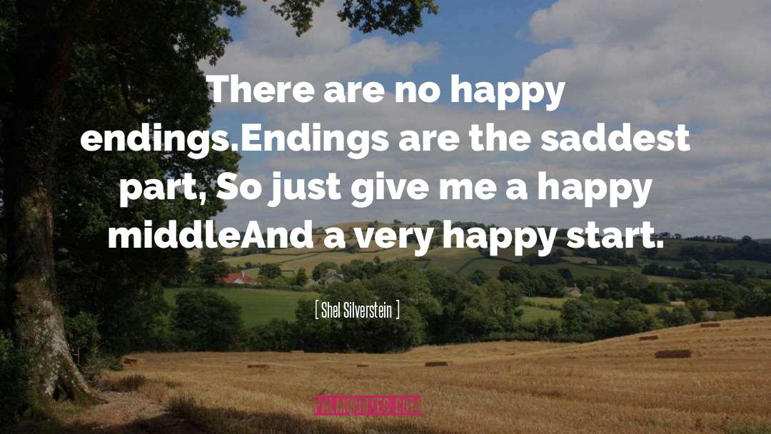 Endings quotes by Shel Silverstein