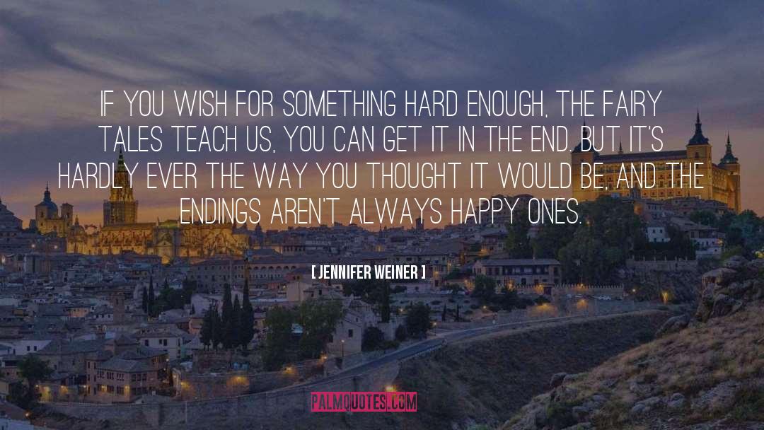 Endings quotes by Jennifer Weiner