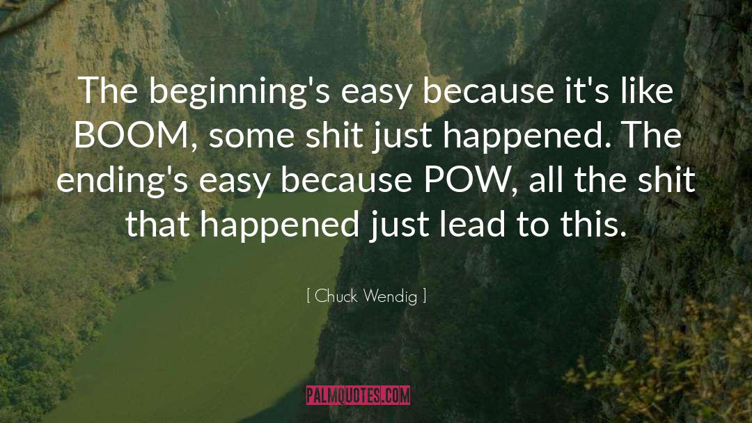 Endings quotes by Chuck Wendig