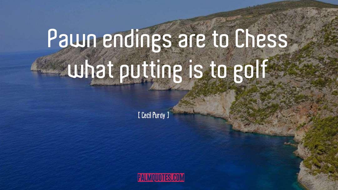 Endings quotes by Cecil Purdy