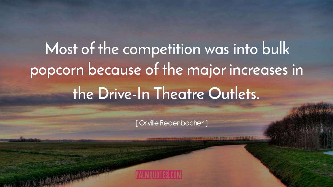 Endless Competition quotes by Orville Redenbacher