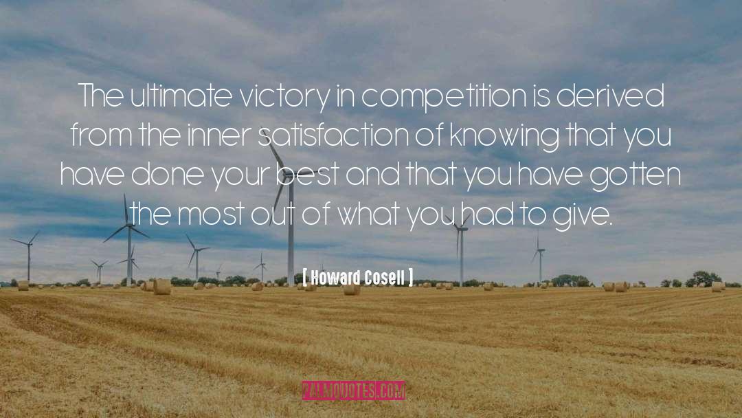 Endless Competition quotes by Howard Cosell