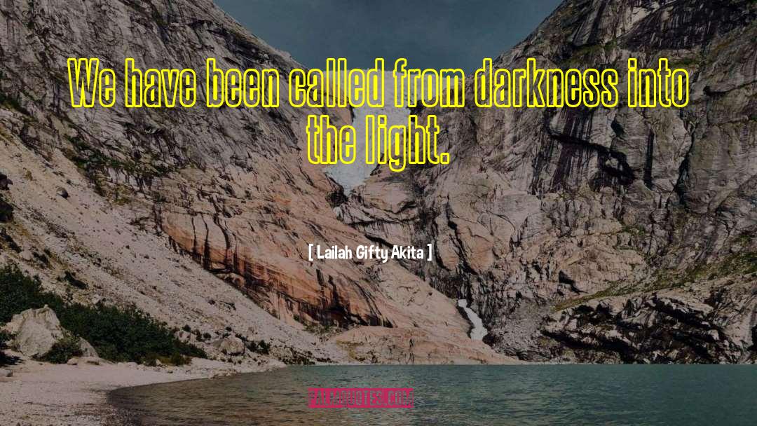 Endless Darkness quotes by Lailah Gifty Akita