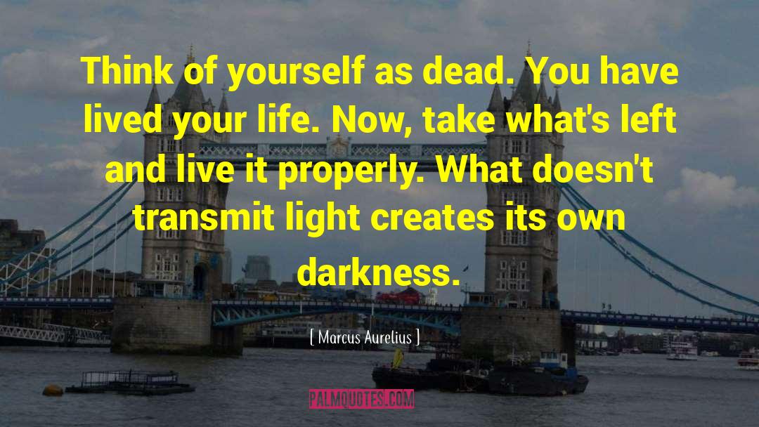 Endless Darkness quotes by Marcus Aurelius