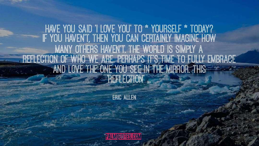 Endless Love Infinite Time quotes by Eric Allen