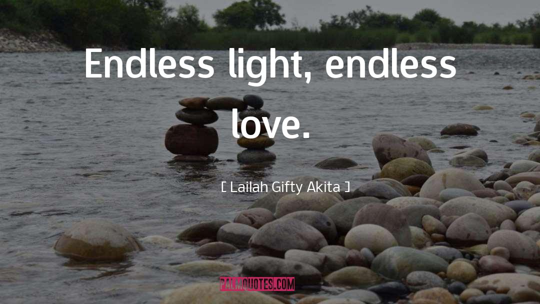 Endless Love quotes by Lailah Gifty Akita