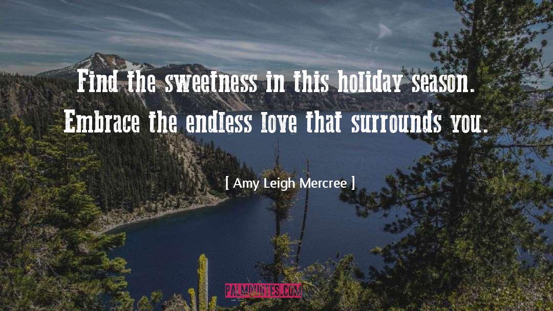 Endless Love quotes by Amy Leigh Mercree