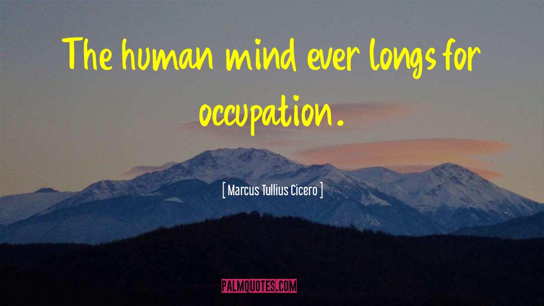Endless Mind quotes by Marcus Tullius Cicero