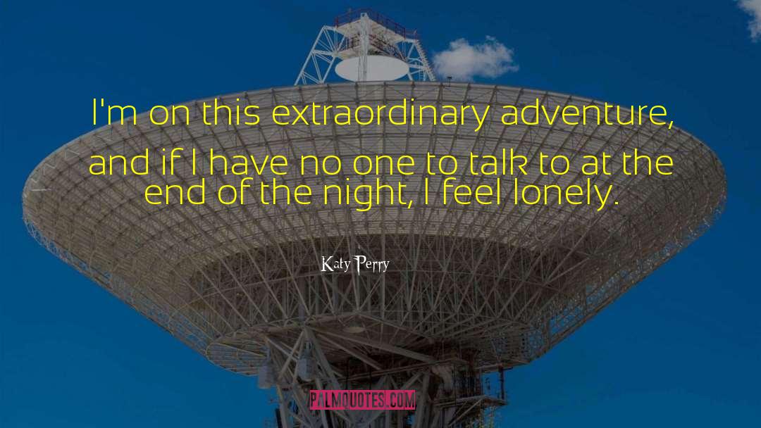 Endless Night quotes by Katy Perry