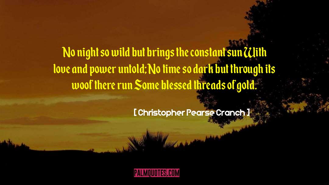 Endless Night quotes by Christopher Pearse Cranch