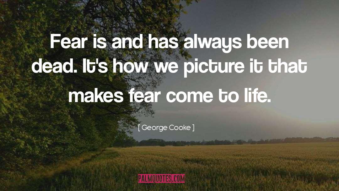 Endless Picture quotes by George Cooke