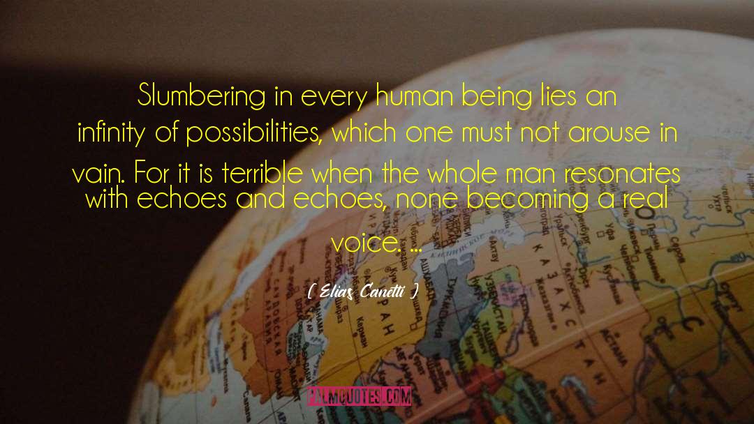 Endless Possibilities quotes by Elias Canetti