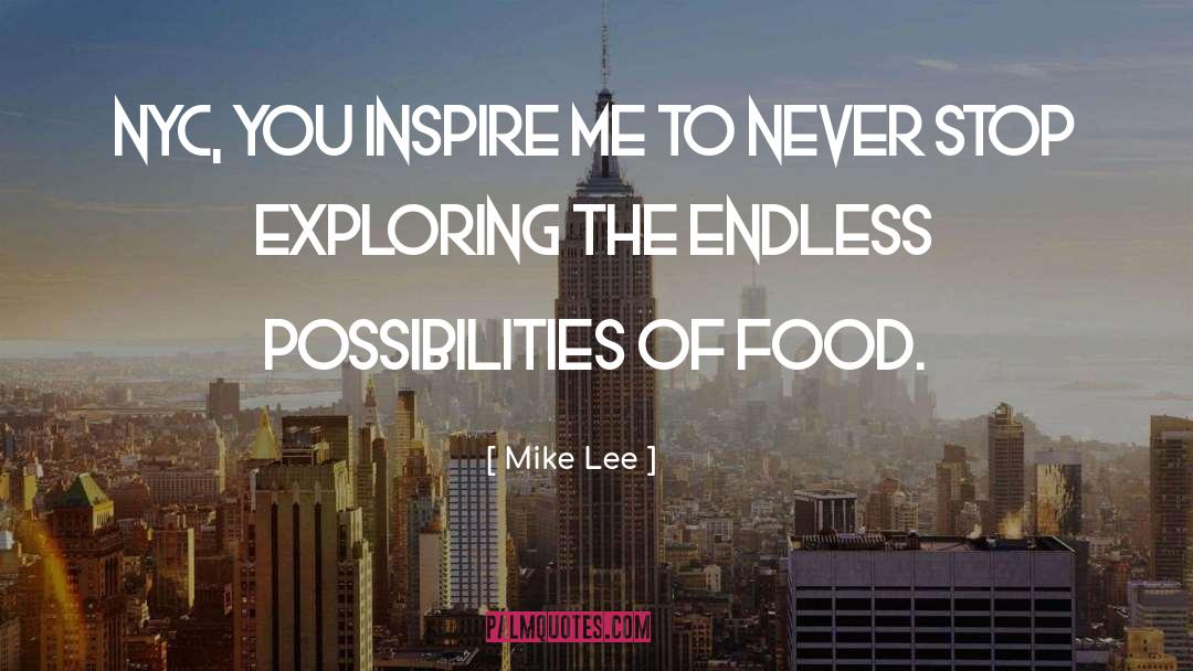 Endless Possibilities quotes by Mike Lee