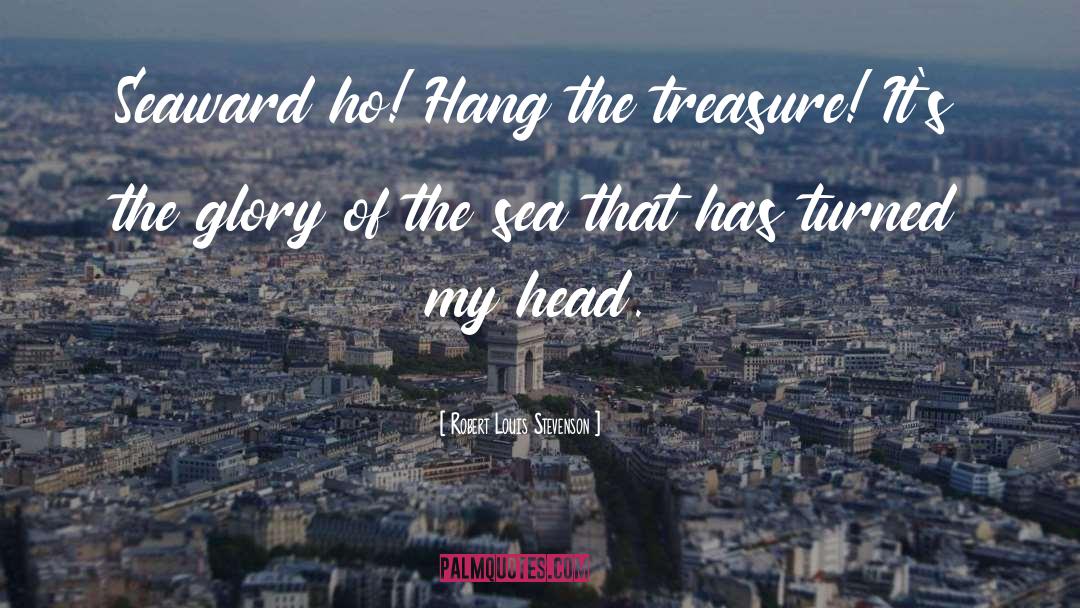 Endless Sea quotes by Robert Louis Stevenson