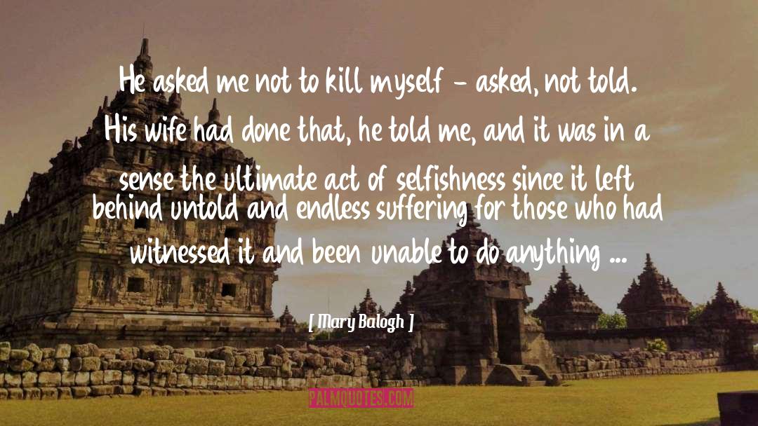 Endless Suffering quotes by Mary Balogh