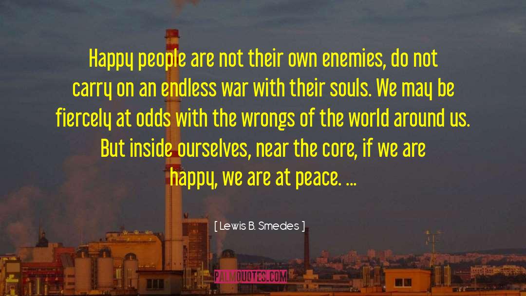 Endless War quotes by Lewis B. Smedes