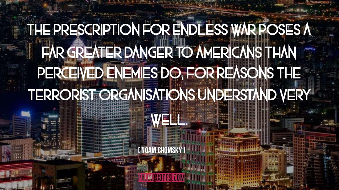 Endless War quotes by Noam Chomsky