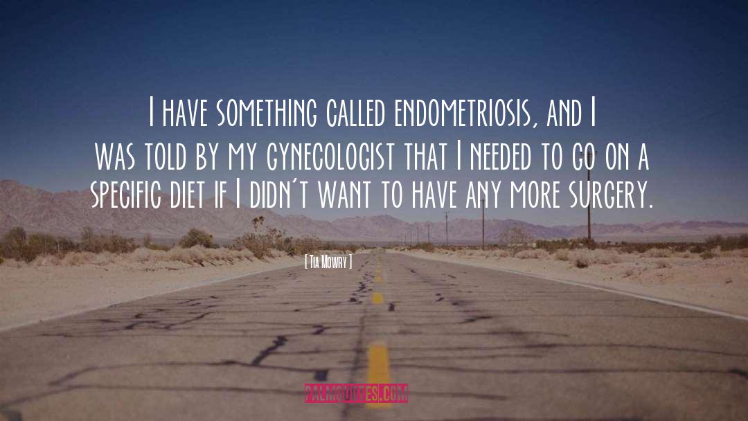 Endometriosis quotes by Tia Mowry