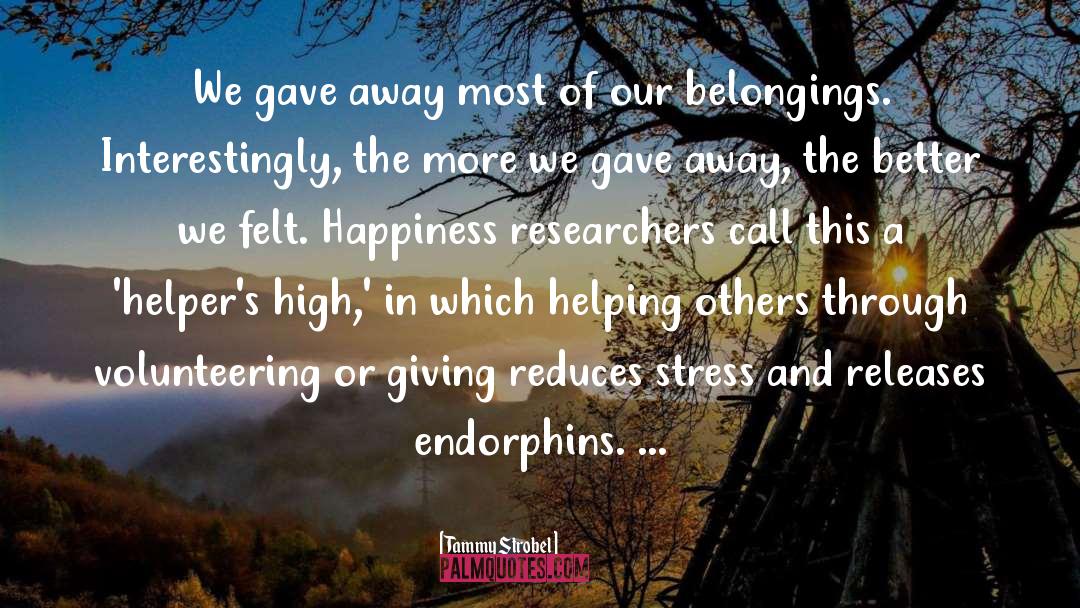 Endorphins quotes by Tammy Strobel