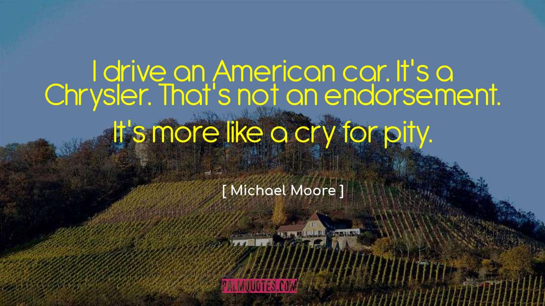 Endorsement quotes by Michael Moore