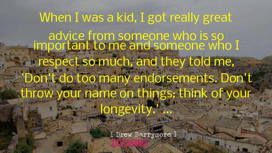 Endorsements quotes by Drew Barrymore