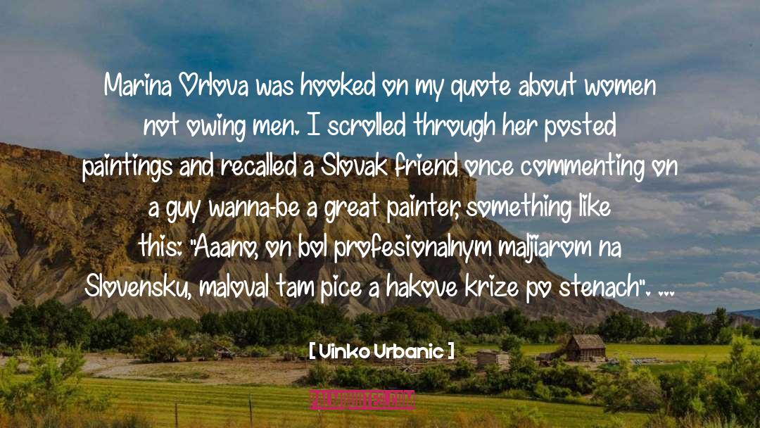 Endorses quotes by Vinko Vrbanic
