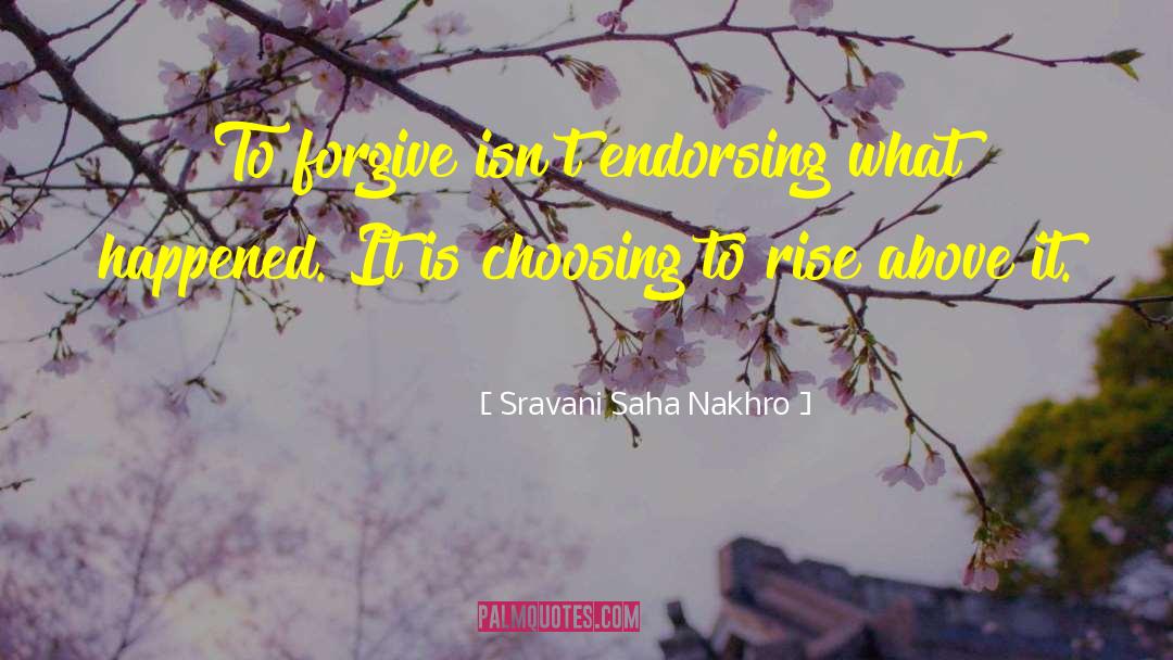 Endorsing quotes by Sravani Saha Nakhro