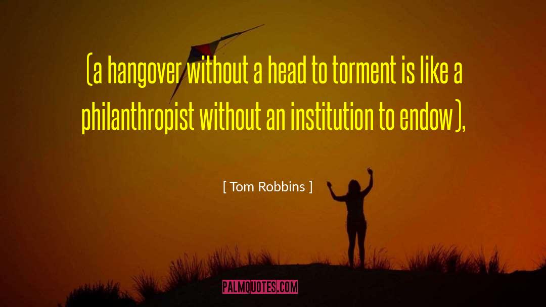 Endow quotes by Tom Robbins