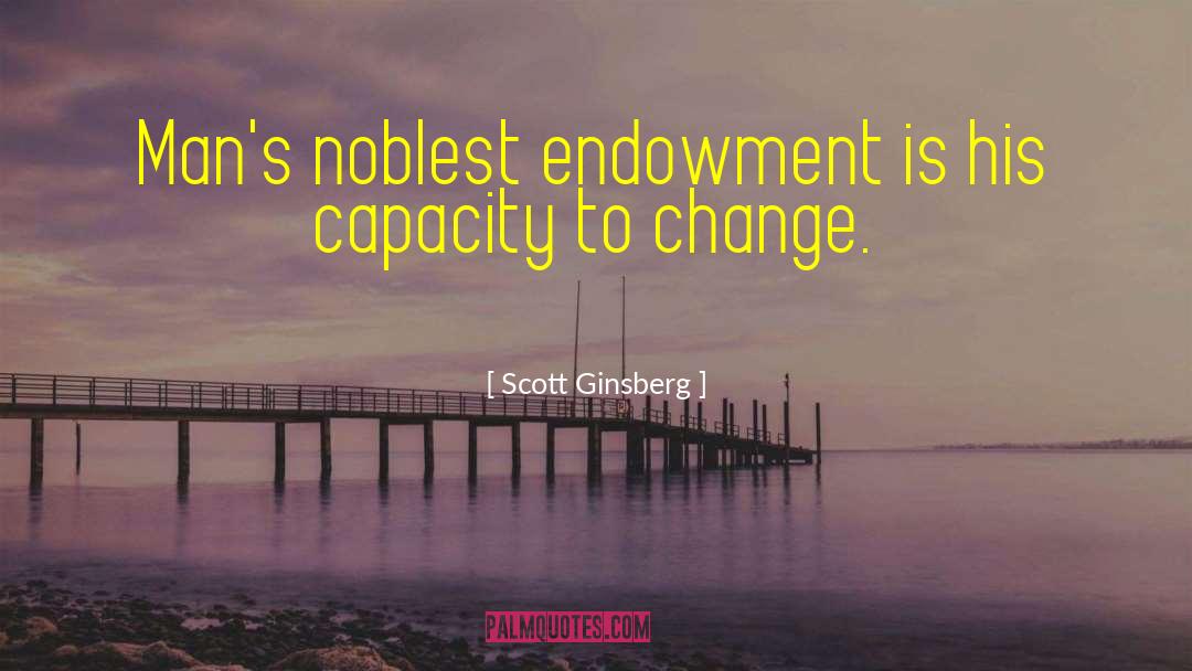 Endowment quotes by Scott Ginsberg