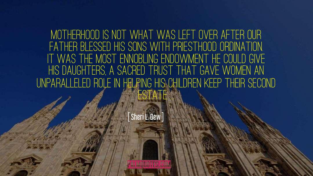 Endowment quotes by Sheri L. Dew