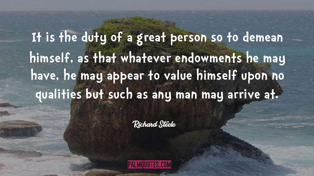 Endowments quotes by Richard Steele