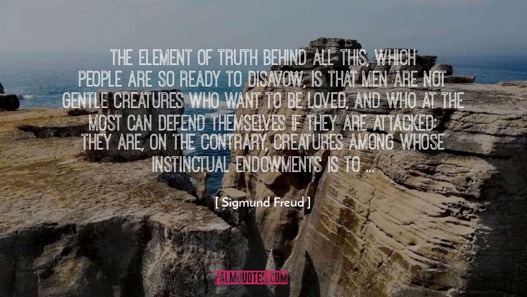 Endowments quotes by Sigmund Freud