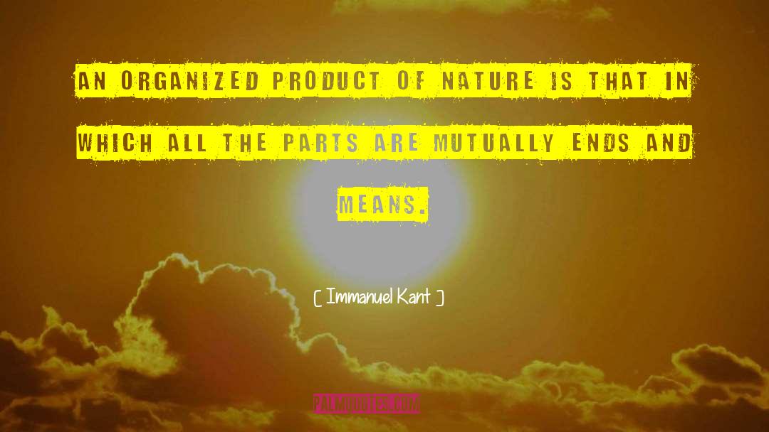 Ends And Means quotes by Immanuel Kant