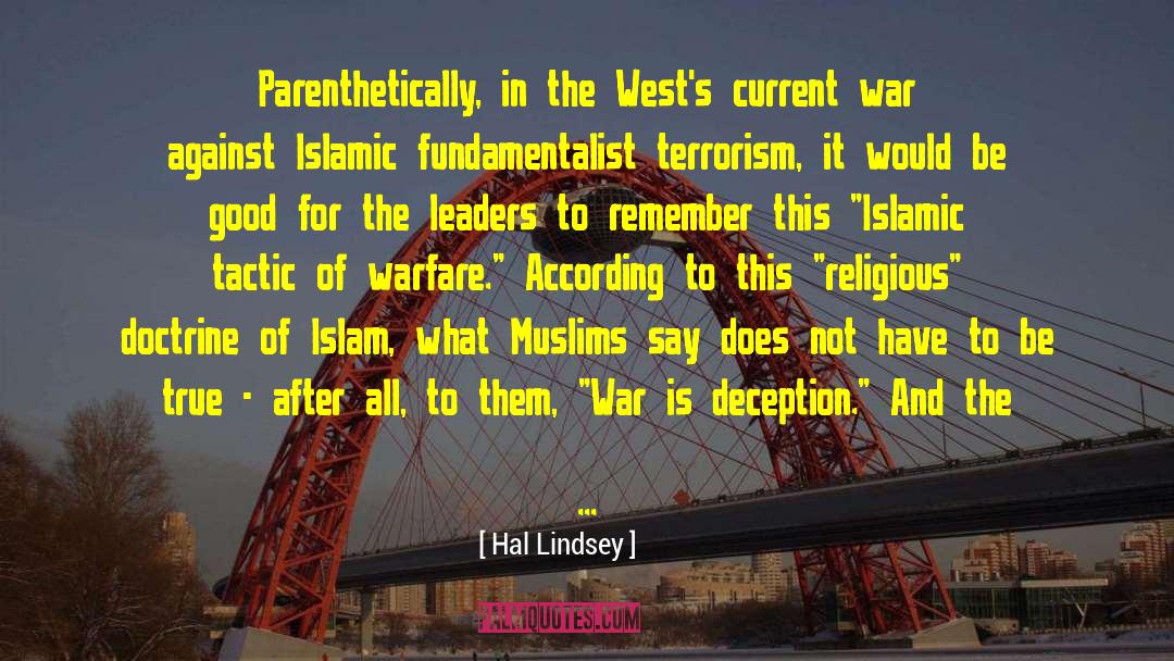 Ends Justifies The Means quotes by Hal Lindsey