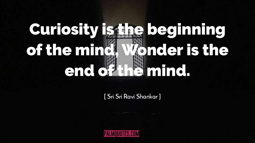 Ends quotes by Sri Sri Ravi Shankar