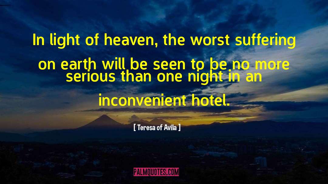 Endsleigh Hotel quotes by Teresa Of Avila