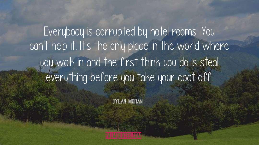 Endsleigh Hotel quotes by Dylan Moran